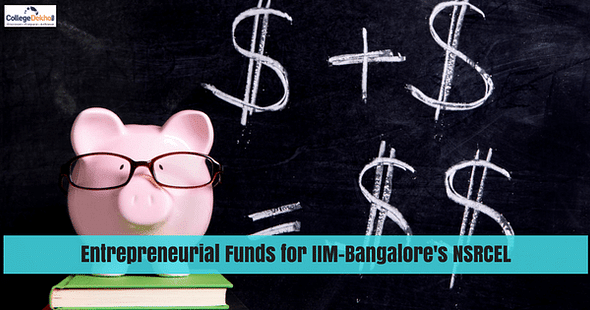 IIM-Bangalore: NSRCEL to get Rs.10 Crore for Infrastructure Development
