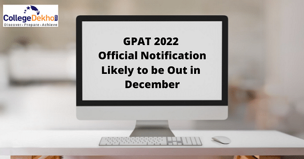 GPAT 2022 Notification Release Date
