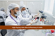 High-Paying Jobs after B.Pharmacy in India 2025: Top Roles, Salary, Top Recruiters