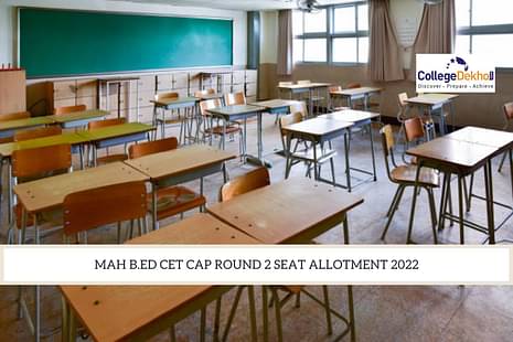 MAH B.Ed CET CAP Round 2 Seat Allotment 2022