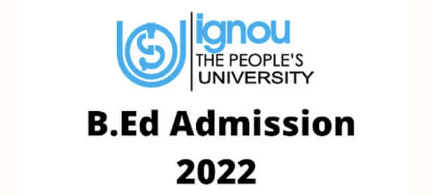 Important Instructions Regarding IGNOU B.Ed. 2022 Application Form