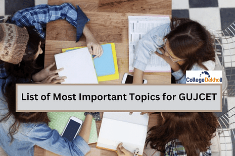 List of Most Important Topics for GUJCET 2024