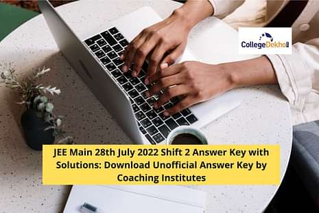 JEE Main 28th July 2022 Shift 2 Coaching Institute Opinions