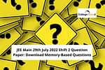 JEE Main 29th July 2022 Shift 2 Question Paper
