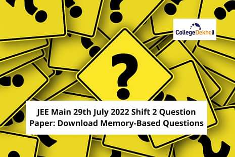 JEE Main 29th July 2022 Shift 2 Question Paper
