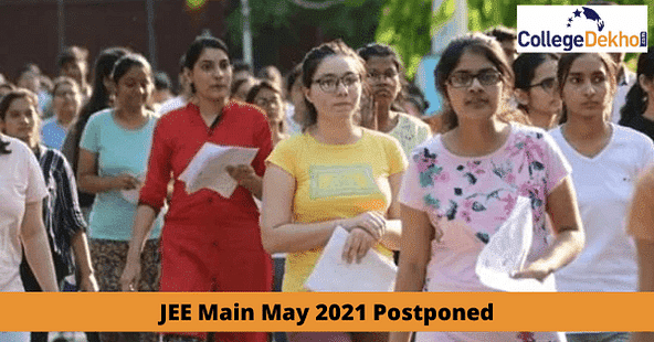 JEE Main May 2021 Postponed, New Exam Date to be Released Soon
