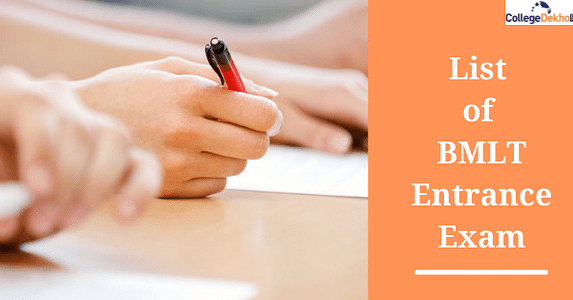 BMLT Entrance Exams in India- Dates, Notification, Eligibility, Mode of Exam