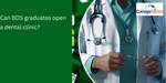 Can BDS graduates open a dental clinic