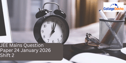 JEE Mains Question Paper 24 January 2026 Shift 2