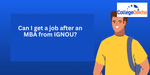 Can I get a job after an MBA from IGNOU?