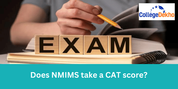 Does NMIMS take CAT score