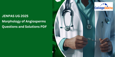 JENPAS UG 2025 Morphology of Angiosperms Questions and Solutions PDF