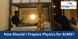 How to Prepare Physics for AIIMS