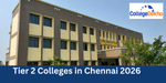 Tier 2 Colleges in Chennai 2025