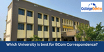 Which university is best for BCom Correspondence