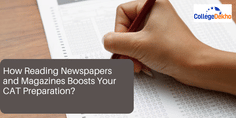 Why Newspapers & Magazines are Excellent Sources for Your CAT 2025 Prep