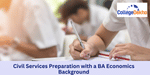 How to Prepare for Civil Services with a BA in Economics