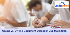 Online vs. Offline Document Upload in JEE Main 2026: Easy Troubleshooting Tips