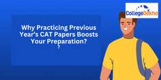 Why Solving CAT Previous Year Papers is the Best Preparation Strategy