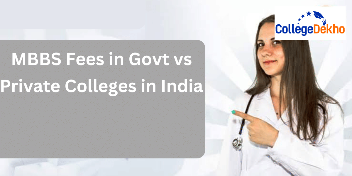 MBBS Fees in Government vs Private Colleges in India