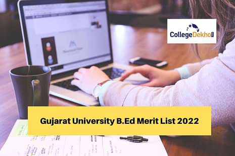 Gujarat University B.Ed Merit List 2022