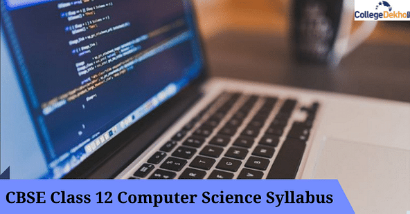 सीबीएसई क्लास 12वीं कंप्यूटर साइंस सिलेबस 2024