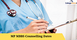 MP MBBS Counselling Dates