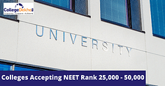 List of Colleges for NEET AIQ Rank 25,000 to 50,000