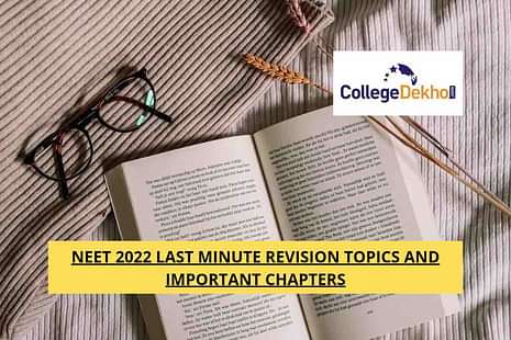 NEET 2022 Last minute revision topics