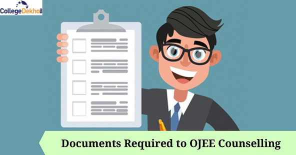 Documents Required for OJEE 2022 Counselling