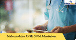 Maharashtra ANM/ GNM Admission 2025