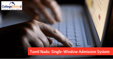 Tamil Nadu Govt. Favours Single-Window Admission System for Engineering