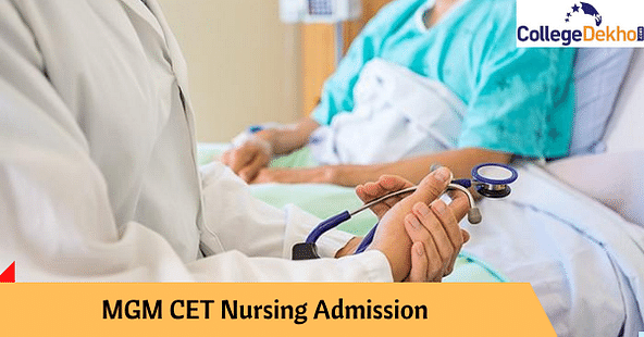 MGM CET Nursing Admissions 2021