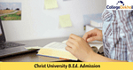 Christ University B.Ed. Admission