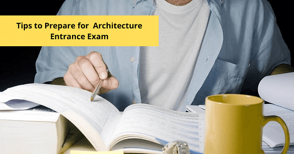 tips to prepare for architecture entrance exam