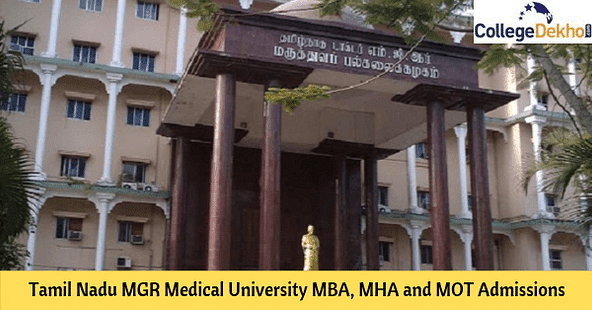 Tamil Nadu MGR Medical University MBA, MHA and MOT Admissions