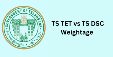 TS TET 60 మార్కులు vs TS DSC వెయిటేజీ విశ్లేషణ 2024