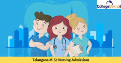 తెలంగాణ M.Sc నర్సింగ్ అడ్మిషన్లు 2023 (Telangana M.Sc Nursing Admissions 2023) ముఖ్యమైన తేదీలు, అర్హతలు, దరఖాస్తు, కౌన్సెలింగ్ ప్రక్రియ