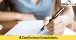 M.Com Entrance Exams in India