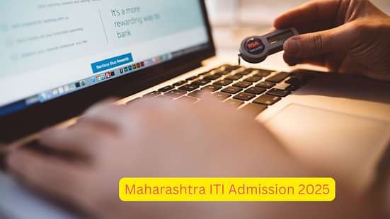 महाराष्ट्र आईटीआई एडमिशन 2025 (Maharashtra ITI Admission 2025)