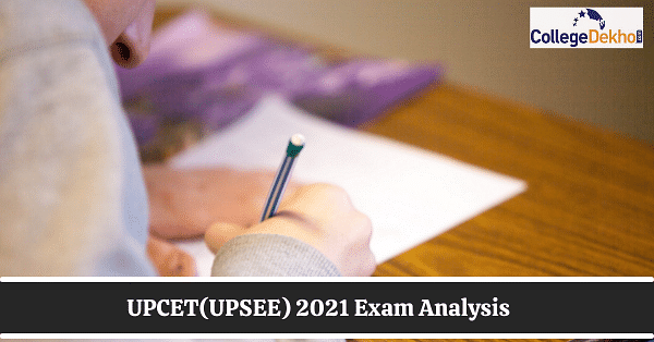 UPCET(UPSEE) 2021 Exam Analysis