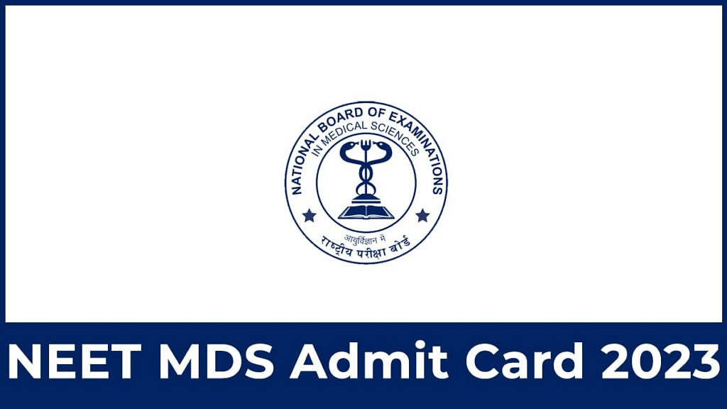 NEET MDS Admit Card 2024 Download Link nbe.edu.in, Release Date, How