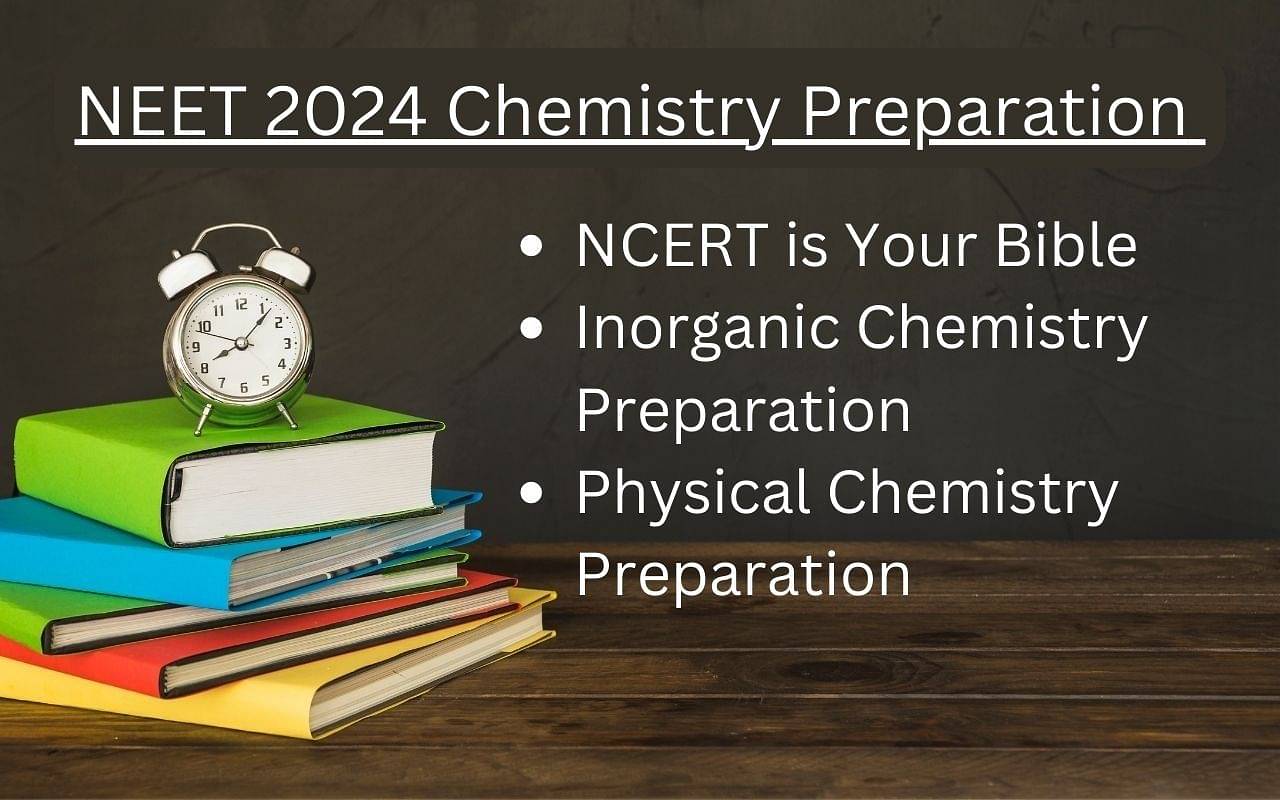 NEET Chemistry Syllabus 2024 Preparation