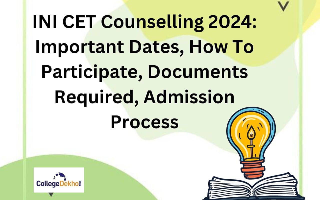 INI CET Counselling 2024